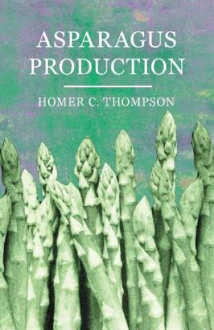 Buch Asparagus Production Homer C. Thompson