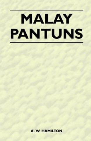 Buch Malay Pantuns A. W. Hamilton