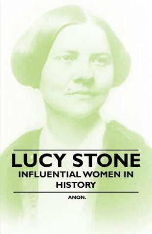Carte Lucy Stone - Influential Women in History Anon