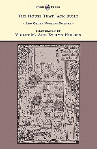 Książka House That Jack Built And Other Nursery Rhymes - The Banbury Cross Series Grace Rhys