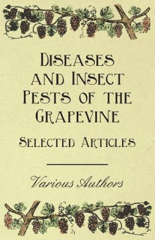 Kniha Diseases and Insect Pests of the Grapevine - Selected Articles Various