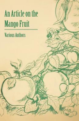 Kniha An Article on the Mango Fruit Various
