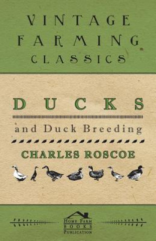 Libro Ducks and Duck Breeding Charles Roscoe