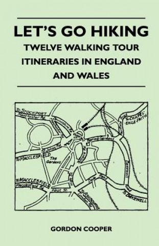 Libro Let's Go Hiking - Twelve Walking Tour Itineraries in England and Wales Gordon Cooper