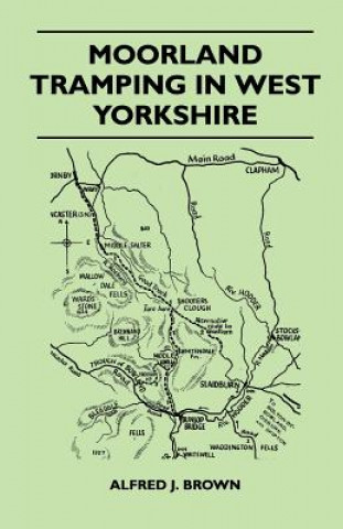 Livre Moorland Tramping in West Yorkshire Alfred J. Brown