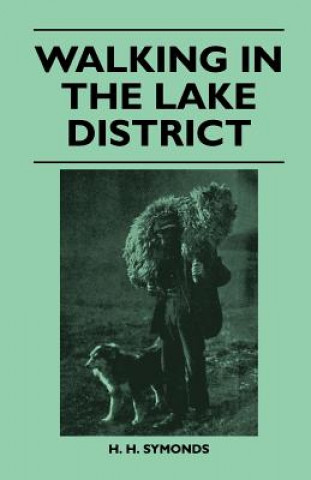 Könyv Walking in the Lake District H. H. Symonds