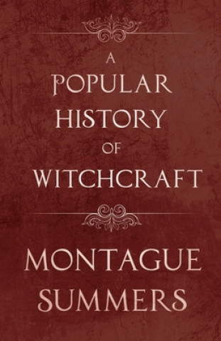 Carte A Popular History of Witchcraft Montague Summers