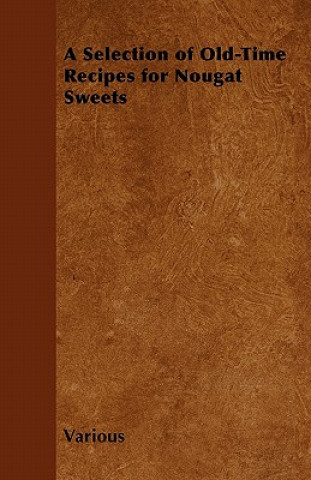 Carte Selection of Old-Time Recipes for Nougat Sweets Various