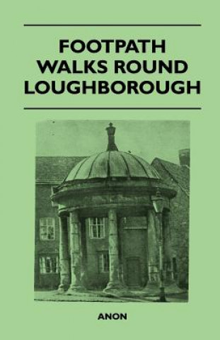 Book Footpath Walks Round Loughborough Anon