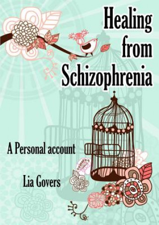 Buch Healing From Schizophrenia Lia Govers