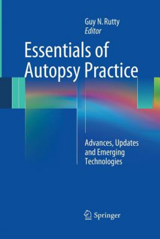 Könyv Essentials of Autopsy Practice Guy N. Rutty