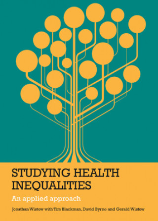 Knjiga Studying Health Inequalities Jonathan Wistow