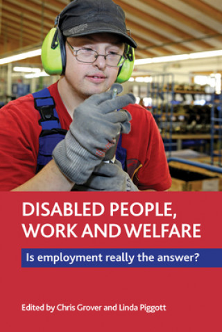 Carte Disabled People, Work and Welfare Chris Grover