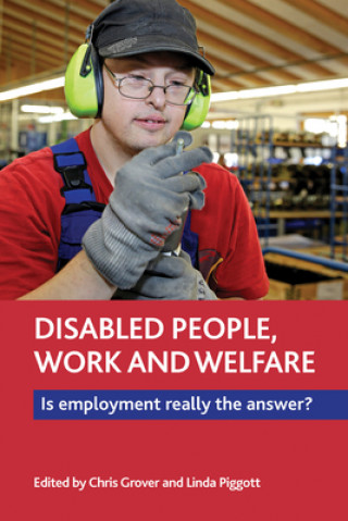 Kniha Disabled People, Work and Welfare Chris Grover