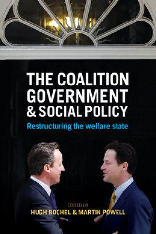 Carte Coalition Government and Social Policy Hugh Bochel