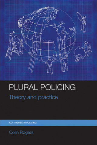 Knjiga Plural Policing Colin Rogers