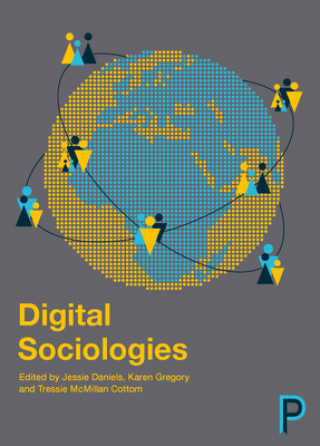 Kniha Digital Sociologies Jessie Daniels