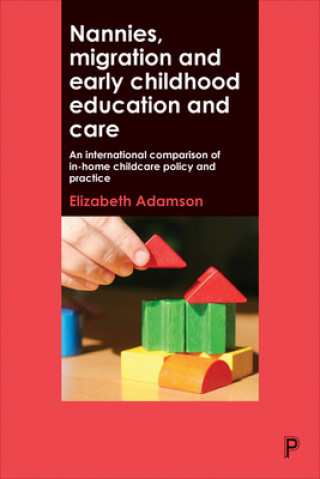 Könyv Nannies, Migration and Early Childhood Education and Care Elizabeth Adamson
