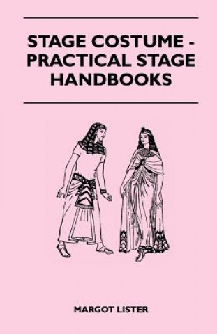 Könyv Stage Costume - Practical Stage Handbooks Margot Lister
