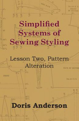 Книга Simplified Systems of Sewing Styling - Lesson Two, Pattern Alteration Doris Anderson