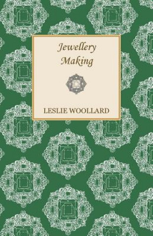 Könyv Jewellery Making Leslie Woollard