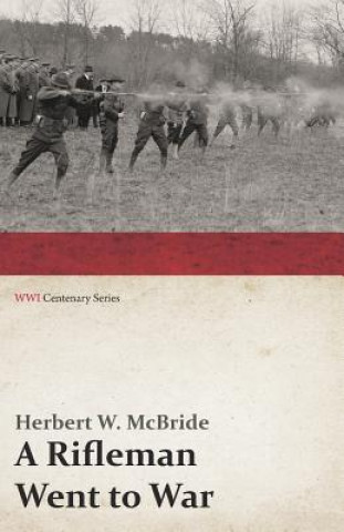 Livre Rifleman Went to War Herbert Wes McBride