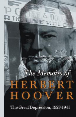 Kniha Memoirs of Herbert Hoover - The Great Depression, 1929-1941 Herbert Hoover