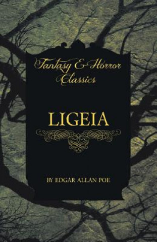 Kniha Ligeia (Fantasy and Horror Classics) Edgar Allan Poe