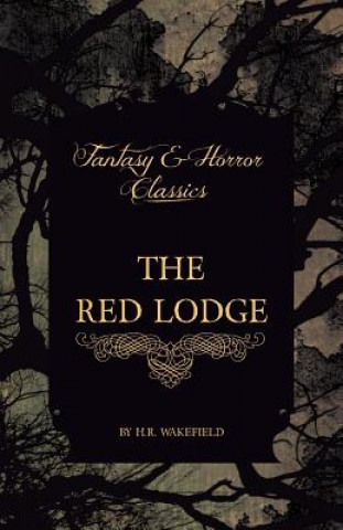 Книга Red Lodge (Fantasy and Horror Classics) H. R. Wakefield