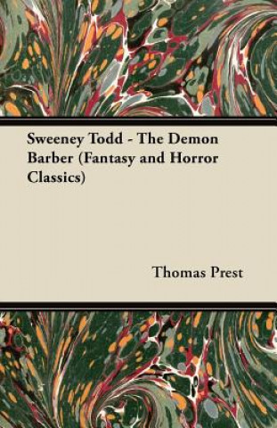Kniha Sweeney Todd - The Demon Barber (Fantasy and Horror Classics) Thomas Prest