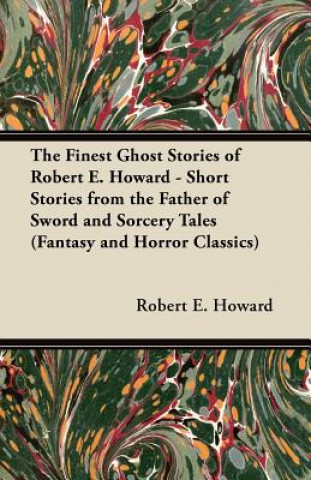 Carte Pigeons from Hell and Other Tales of Horror and Mystery (Fantasy and Horror Classics) Robert Ervin Howard