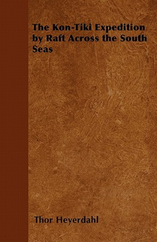 Carte The Kon-Tiki Expedition by Raft Across the South Seas Thor Heyerdahl