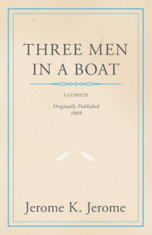 Kniha Three Men in a Boat Jerome Klapka Jerome