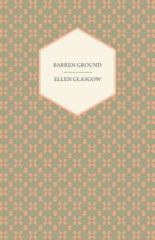 Kniha Barren Ground Ellen Glasgow