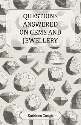 Kniha Questions Answered on Gems and Jewellery Kathleen Gough