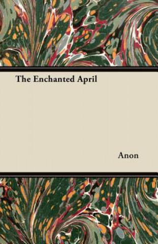 Książka The Enchanted April Anon