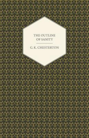 Kniha Outline of Sanity G. K. Chesterton