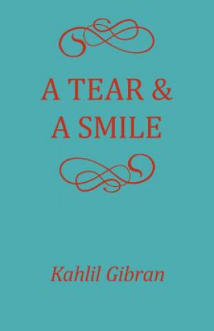 Carte Tear and a Smile Kahlil Gibran