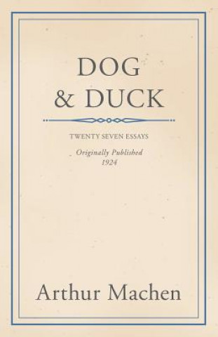 Kniha Dog and Duck Arthur Machen