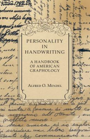 Kniha Personality in Handwriting - A Handbook of American Graphology Alfred O. Mendel