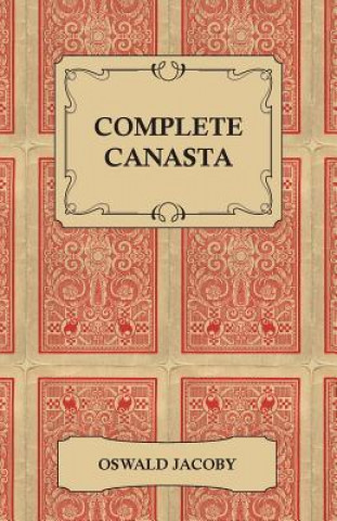 Kniha Complete Canasta Oswald Jacoby