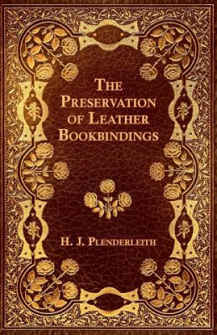 Könyv Preservation of Leather Bookbindings H. J. Plenderleith