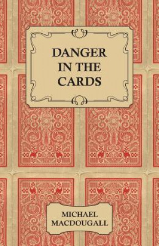 Carte Danger in the Cards Michael Macdougall
