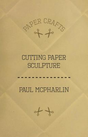 Carte Cutting Paper Sculpture Paul McPharlin