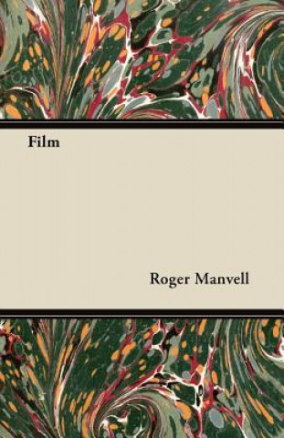 Kniha Film Roger Manvell