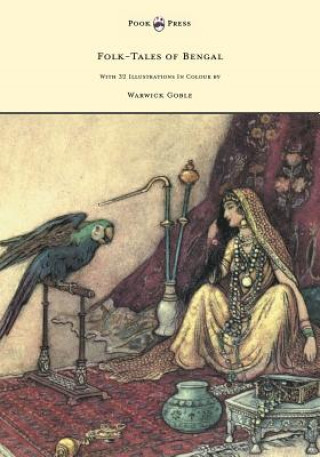 Kniha Folk-Tales of Bengal - With 32 Illustrations In Colour by Warwick Goble Behari Day