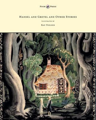 Kniha Hansel and Gretel and Other Stories by the Brothers Grimm - Illustrated by Kay Nielsen Brothers Grimm