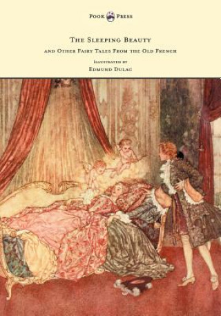Kniha Sleeping Beauty and Other Fairy Tales from the Old French - Illustrated by Edmund Dulac Arthur Quiller-Couch