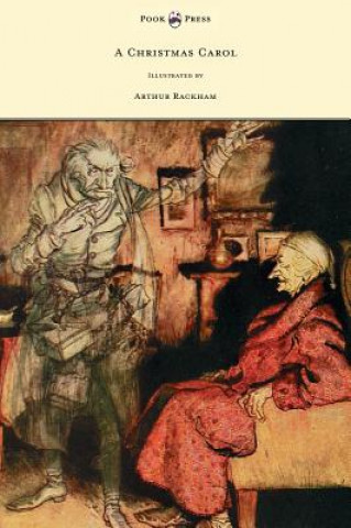 Kniha Christmas Carol - Illustrated by Arthur Rackham Charles Dickens