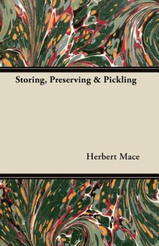 Kniha Storing, Preserving & Pickling Herbert Mace